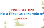 Bài 3 trang 49 Toán 11 Tập 2 Chân trời sáng tạo